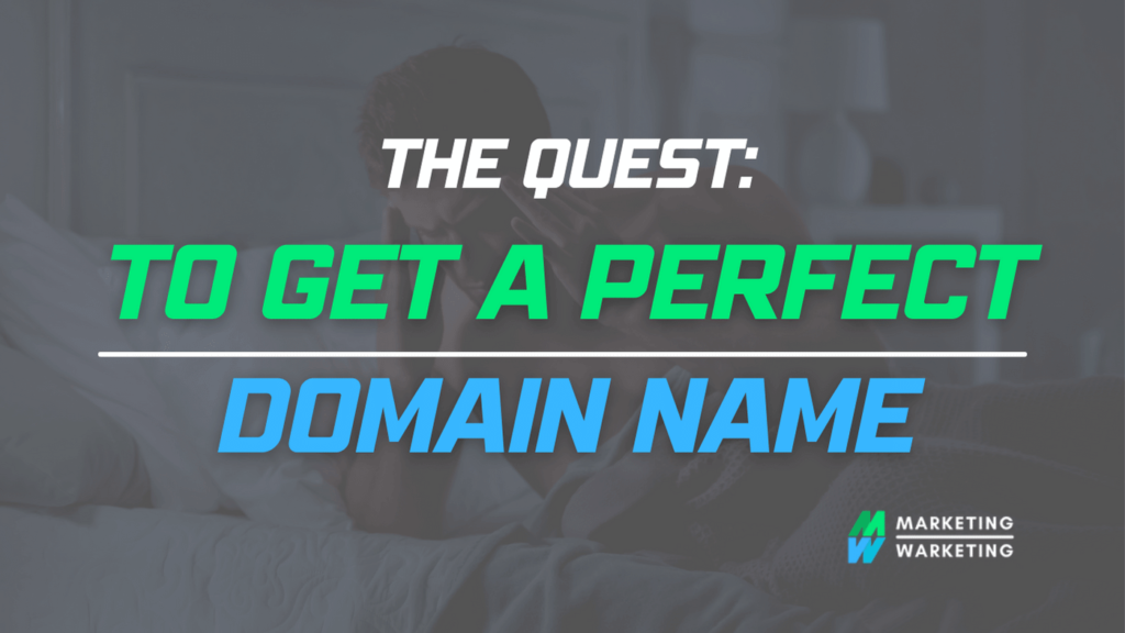 Marketing Problems - The Quest for the Perfect Domain