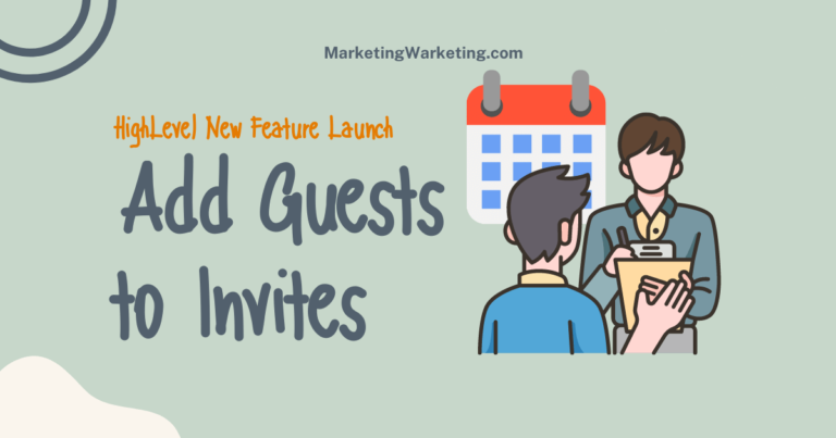 Add Guests to Calendar Invites in HighLevel: Scheduling Win!