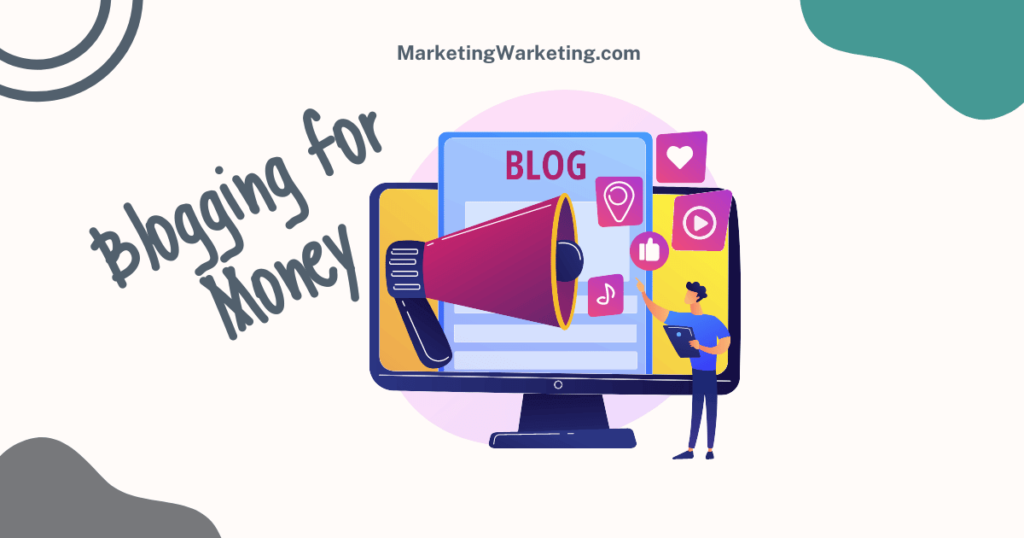 Blogging for Money